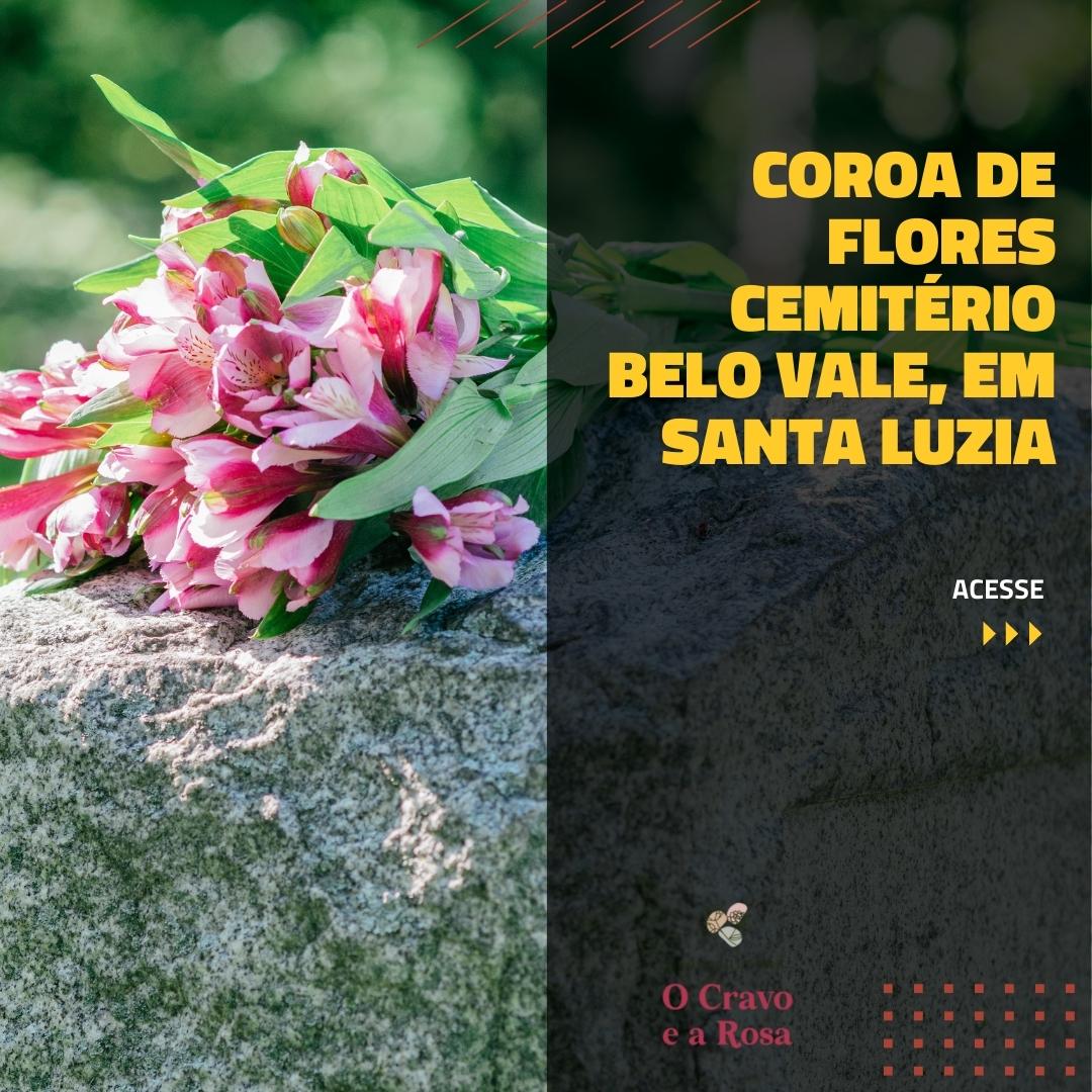 Coroa de flores cemitério Belo Vale, em Santa Luzia